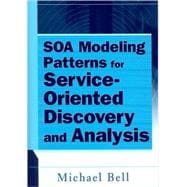 SOA Modeling Patterns for Service-Oriented Discovery and Analysis