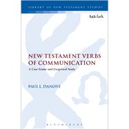 New Testament Verbs of Communication A Case Frame and Exegetical Study
