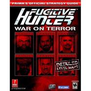 Fugitive Hunter : Prima's Official Strategy Guide