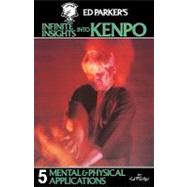 Ed Parker's Infinite Insights into Kenpo