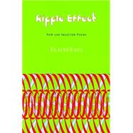 Ripple Effect : New and Selected Poems