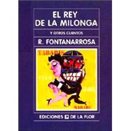 El Rey De La Milonga / the King of the Milonga