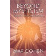 Beyond Mysticism : The Rise of Homo Sapiens