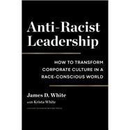 Anti-Racist Leadership,9781647821975
