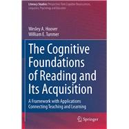 The Cognitive Foundations of Reading and Its Acquisition