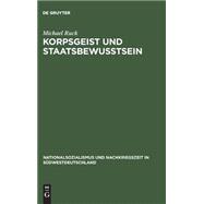 Korpsgeist Und Staatsbewustsein