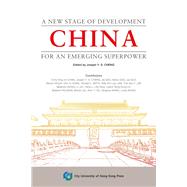 China - a New Stage of Development for an Emerging Superpower