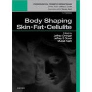 Body Shaping: Skin - Fat - Cellulite