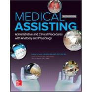 Loose Leaf for Medical Assisting: Administrative and Clinical Procedures