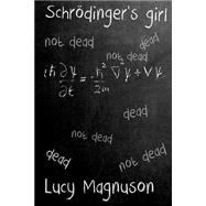 Schrödinger's Girl