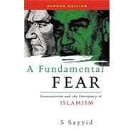A Fundamental Fear Eurocentrism and the Emergence of Islamism