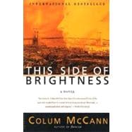 This Side of Brightness A Novel