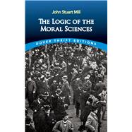 The Logic of the Moral Sciences,9780486841977