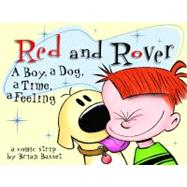 Red and Rover : A Boy, a Dog, a Time, a Feeling