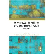 An Anthology of African Cultural Studies, Volume II