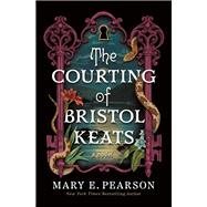 The Courting of Bristol Keats