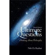 Ultimate Questions Thinking about Philosophy,9780205731978