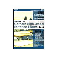 Master the Catholic High School Entrance Exams 2004