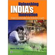 Unleashing India's Innovation Toward Sustainable and Inclusive Growth