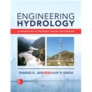 Engineering Hydrology: An Introduction to Processes, Analysis, and Modeling