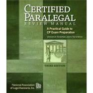 Certified Paralegal Review Manual : A Practical Guide to CP Exam Preparation