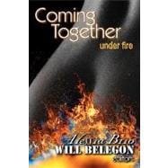 Coming Together: Under Fire