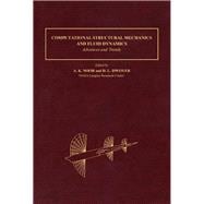 Computational Structural Mechanics and Fluid Dynamics : Advances and Trends - Papers Presented at the Symposium Held in Washington DC, U. S. A., 17-19 October 1988