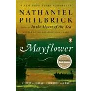 Mayflower A Story of Courage, Community, and War