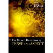 The Oxford Handbook of Tense and Aspect