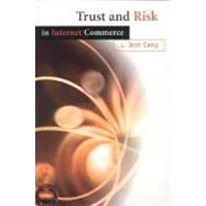 Trust and Risk in Internet Commerce
