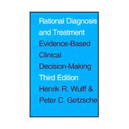 Rational Diagnosis and Treatment: Evidence-Based Clincal Decision-Making