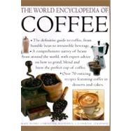 The World Encyclopedia of Coffee