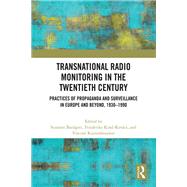 Transnational Radio Monitoring in the Twentieth Century