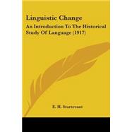 Linguistic Change : An Introduction to the Historical Study of Language (1917)