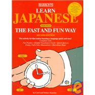 Learn Japanese: The Fast and Fun Way/With Pull-out Bilingual Dictionary