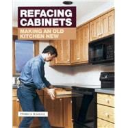 Refacing Cabinets : Making an Old Kitchen New