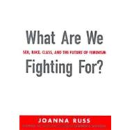 What Are We Fighting For?