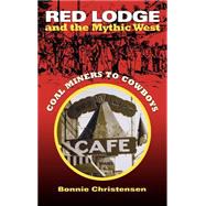 Red Lodge and the Mythic West