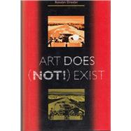 Art Does (Not!) Exist