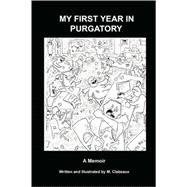 My First Year in Purgatory: The Real Life Adventure of an Inner City Teacher