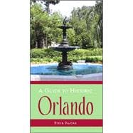 A Guide to Historic Orlando