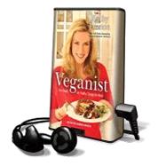 Veganist: Lose Weight, Get Healthy, and Change the World