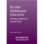 Flexible Multilingual Education Putting Children's Needs First