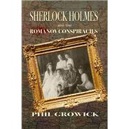 Sherlock Holmes and The Romanov Conspiracies