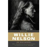 Willie Nelson : An Epic Life