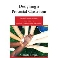 Designing a Prosocial Classroom Fostering Collaboration in Students from PreK-12 with the Curriculum You Already Use
