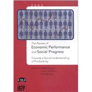 The Review of Economic Performance and Social Progress 2002