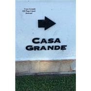 Casa Grande 100 Page Lined Journal