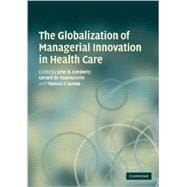 The Globalization of Managerial Innovation in Health Care