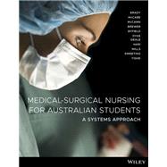 Medical-Surgical Nursing for Australian Students: A Systems Approach